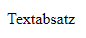 Textabsatz im Webbrowser