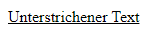 Unterstrichener Text in HTML