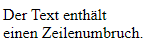 Zeilenumbruch in HTML