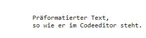 Präformatierter Text in HTML