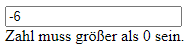 Durch negative Zahl wir eine entsprechende Meldung ausgegeben